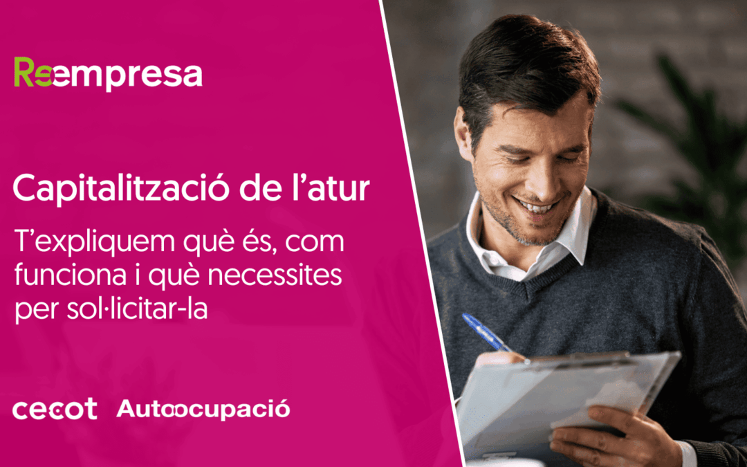 Capitalització de l’atur: què és, com funciona i què necessites